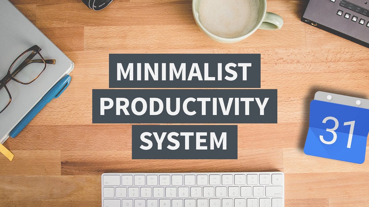 minimalism and productivity