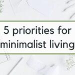 How Minimalism Helps You Discover Your Priorities