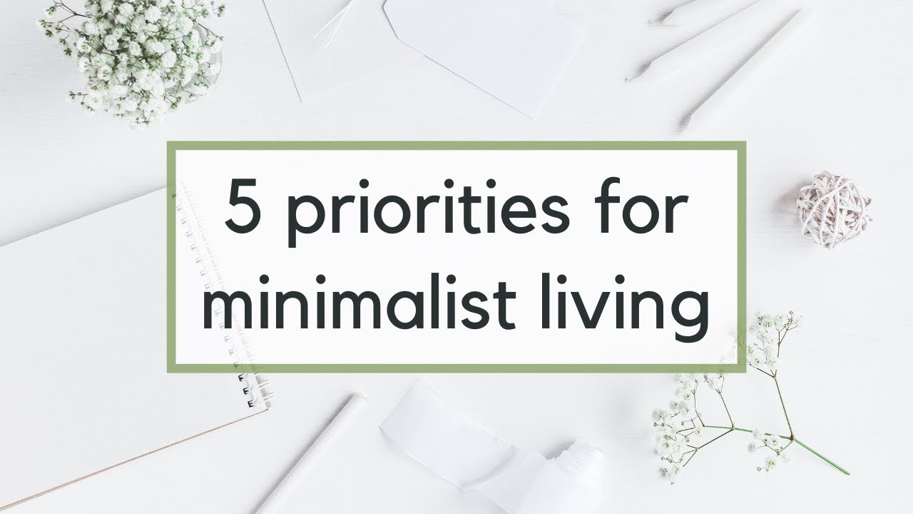 How Minimalism Helps You Discover Your Priorities